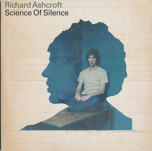 リチャード・アシュクロフト Richard Ashcroft - Science Of Silence /EU盤/中古7インチ!! 商品管理番号：3418