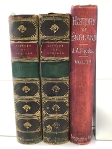 【まとめ】HISTORY OF ENGLAND 3巻セット　JAMES ANTHONY FROUDE　洋書/英語/英国/イギリス/歴史/1872年・1893年発行【ta01i】