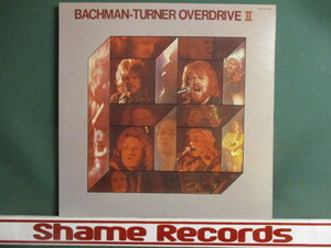 Bachman - Turner ： Bachman - Turner Overdrive II LP (( Blown / Welcome Home / 落札5点で送料無料