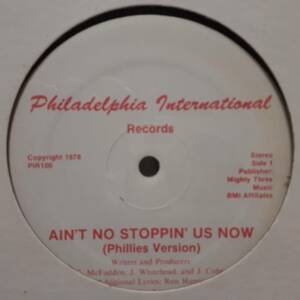 米オリジ12インチ！プロモ盤！別バージョン！McFadden&Whitehead / Ain't No Stoppin' Us Now Phillies & Eagles Ver. 1978年 PIR 100 MURO