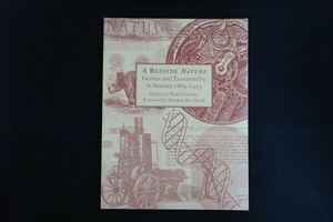 re16/洋書■Bedside Nature Genius and Eccentricity in Science 1869-1953　Walter Gratzer