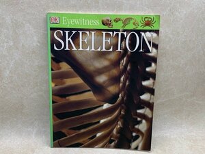 洋書　骨格　Skeleton (Eyewitness)　CIF196