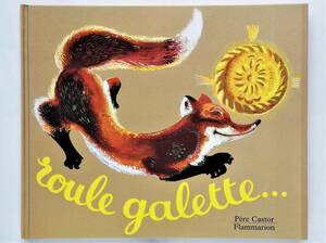 Natha Caputo, Pierre Belves / Roule galette …　Pere Castor　フランス語絵本