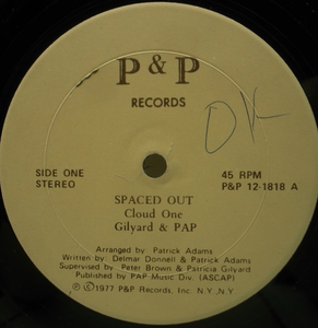 USオリジナル 12'' CLOUD ONE Spaced Out ('77 P&P) 45RPM. PATRICK ADAMS N.Y.ダンス・クラシック