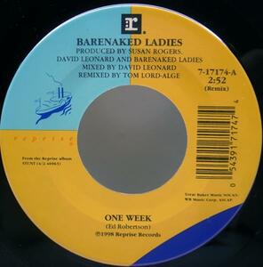 7インチ USオリジナル BARENAKED LADIES One Week ('98 Reprise) メロウ・アコースティック 45 RPM.