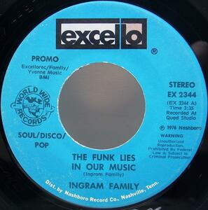 プロモ 7 USオリジナル INGRAM KINGDOM FAMILY The Funk Lies In Our Music ('76 Excello) PROMO 45RPM.