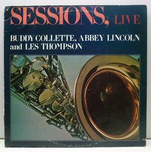 未発表 ライヴ好盤 SESSIONS Live BUDDY COLLETTE ABBEY LINCOLN