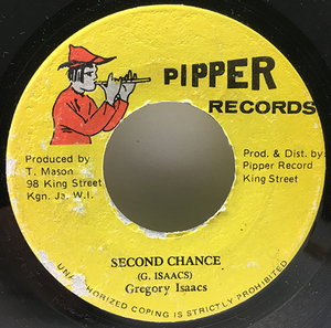 【COME ON LITTLE GIRL, Riddim】7'' JAオリジナル GREGORY ISAACS Second Chance ('90 Pipper) グレゴリー・アイザックス 45's シングル