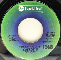 美盤 7インチ USオリジナル CARL CARLTON Everlasting Love / I Wanna Be Your Main Squeeze ('73 ABC) ROBERT KNIGHT カヴァー PAUL KELLY_画像1