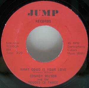 良盤!! USオリジナル CONROY WILSON AND THE DEUCES THREE What Good Is Your Love / Groovy (Jump) インスト・ジャズ・ファンク 7インチ