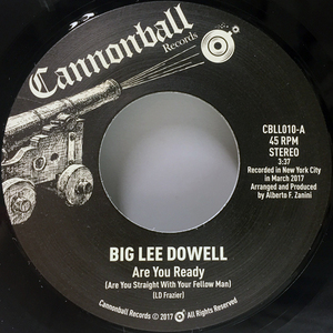 メロウ&グルーヴィーな絶品のモダン・ソウル！BIG LEE DOWELL Are You Ready / Interview (Cannonball) 7インチ