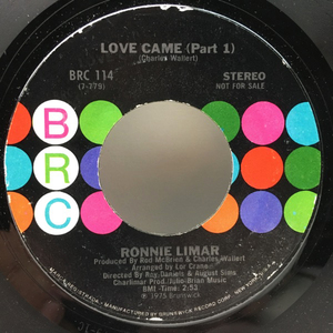 【X-OVER CHICAGO SOUL】美盤!! プロモ 7'' USオリジナル RONNIE LIMAR Love Came ('75 BRC 114) MONO仕様 70's Nice Medium