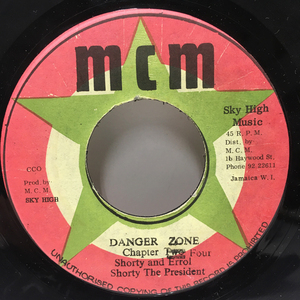 【オブスキュア・ファンキー・ルーツ・ダブ】7'' SHORTY THE PRESIDENT Danger Zone Chapter 4 (MCM) SKY HIGH ALL STARS Winston Cracker