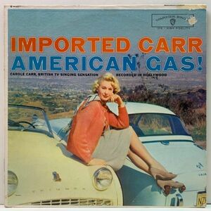 レアな良好盤!! MONO 深溝 USオリジナル CAROLE CARR Imported Carr - American Gas! ('59 Warner) アメリカで弾けた記念すべきデビュー作