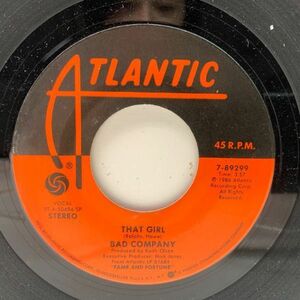  beautiful record!! STERLING stamp US original BAD COMPANY That Girl / If I'm Sleeping ('86 Atlantic)bado* Company 45's 7 -inch 