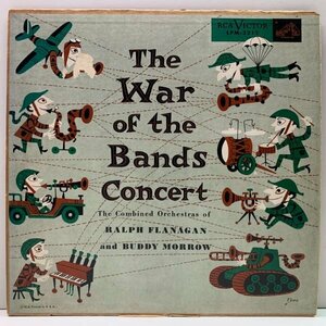 10インチ FLAT 深溝 MONO 米オリジナル RALPH FLANAGAN And BUDDY MORROW The War Of The Bands Concert ('54 RCA LPM 3211) 概ね良好！