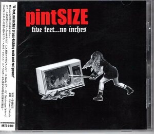 PINTSIZE パイントサイズ ファイヴ・フィート・ノー・インチズ