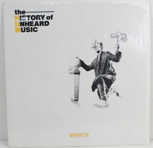 L04/LP/The History Of Unheard Music Drop It/US AL 303HR