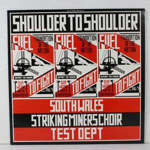 L05/LP/South Wales Striking Miners Choir / Test Dept. - Shoulder To Shoulder/UK MOP1