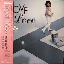 TAKAKO SHIRAI （白井貴子） / I LOVE LOVE (アイ・ラブ・ラブ) (LP)_画像1