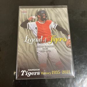 2021年 タイガースヒストリー 阪神タイガース / 田淵幸一選手 インサートカード Legend of Tigers BBM