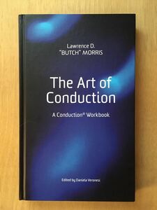 入手困難 書籍 Butch Morris / The Art of Conduction A Conduction Workbook / 2017 / 指揮法 jazz ジャズ free jazz improvisation