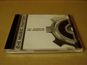 CDS]C+C Music Factory - I'll Always Be Around Promo