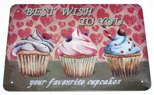 【ブリキ看板】BEST WISH TO YOU★your favourite cupcakes★カップケーキ★スイーツ★お気に入り★キッチン★カフェ／FU-023