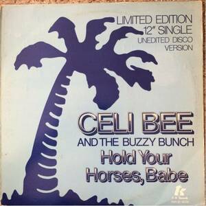 12' CelibBee-Hold Your Horses, Babe