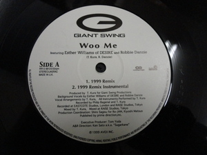 Giant Swing ft. Esther Williams & Robbie Danzie Woo Me オリジナル原盤 キャッチーR&B T. KURAプロデュース　視聴