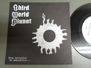 THIRD WORLD PLANET/FROM ISOLATION TO DESOLATION★シングル