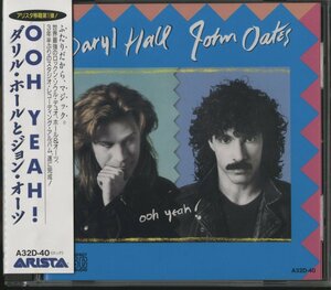 CD/ DARYL HALL & JOHN OATES / OOH YEAH! / 国内盤 帯(裏糊付跡)・ライナー 旧規格 3200円 A32D-40
