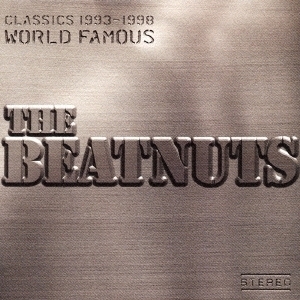ビートナッツ『WORLD FAMOUS CLASSICS 1993〜1998』
