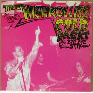 HIGHROLLERS, THE-Cold Meat (US Orig.Red Vinyl 7)