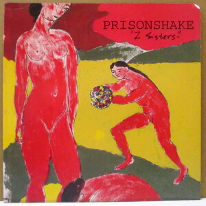 PRISONSHAKE-2 Sisters +2 (US/Canada Orig.7)