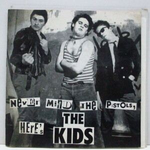 KIDS， THE-Never Mind The Pistols, Here's The Kids (France 50