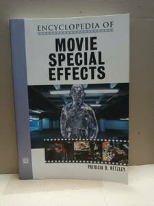 洋書 映像関係 ENCYCLOPEDIA OF MOVIE SPECIAL EFFECTS　Checkmark Books; New版 2001/8/1 291頁 17 x 25 x2cm C