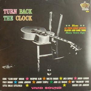 Various Blues[US record LP]Turn Back The Clock (King KLP-859) 1987 year / John Lee Hooker / Lonnie Johnson / Jack Dupree