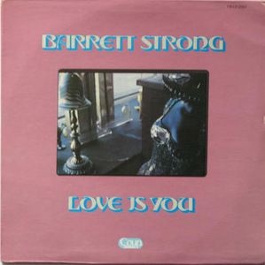 Barrett Strong【US盤 Soul LP】 Love Is You (Coup Records CR-LP-2007) 1980年 Motown /バレット・ストロング