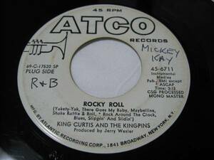 【7”】KING CURTIS AND THE KINGPINS / ●白プロモ MONO● ROCKY ROLL US盤 キング・カーティス ロッキー・ロール