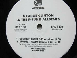 George Clinton & The P-Funk Allstars/Summer Swim(LP Version)5:38/(Radio Edit)4:15/(LP Instrumental)5:38/1996/12インチ