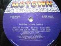 美品放出！Throw Down Twins/You'll Be On It(Club)6:05(Radio)4:34Peace4:29 (Instrumental)4:32/DJ Epic/1989/12インチ_画像3