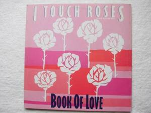 Book Of Love/ I Touch Roses (Long Stemmed Version) 5:43/Lost Souls 4:11/Ivan Ivan/1985/12インチ