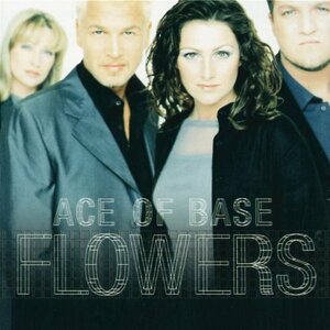 Flowers Ace Of Base エイスオブベイス 輸入盤CD