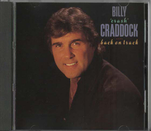 ★BILLY 'crash' CRADDOCK ビリー・クラッシュ・クラドック｜back on track｜輸入盤｜TO LOVE SOMEBODY｜82013-2｜1989年