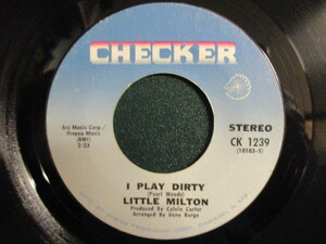 Little Milton ： I Play Dirty 7'' / 45s (( 70's Funky Blues )) c/w Nothing Beats A Failure (( 落札5点で送料無料