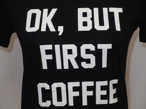 ◆OK, BUT FIRST COFFEE 半袖Tシャツ（黒）M◆USED 29