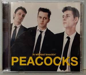 ★ ピーコックス『 in without knockin' 』PEACOCKS ★