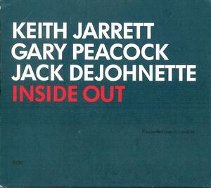 KEITH JARRETT/キース・ジャレット/GARY PEACOCK/ゲイリー・ピーコック/JACK DeJOHNETTE/ジャック・ディジョネット/INSIDE OUT