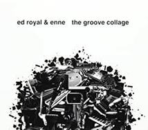 貴重廃盤 Ed Royal & Enne The Groove Collage　ファンキー・デュオ 　生演奏が織り成すジャジーでファンキーなサウンド・アプローチ_画像1